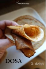 Naleśniki Dosa (bez glutenu) – dzień 3 finał